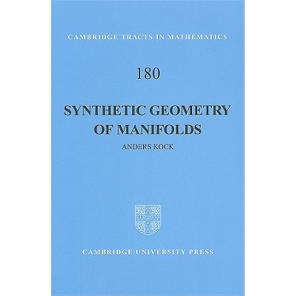 Pre-Owned Cambridge Tracts in Mathematics Synthetic Geometry of Manifolds, Book 180, (Hardcover)