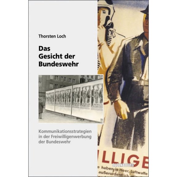 Sicherheitspolitik Und Streitkräfte Der Das Gesicht der Bundeswehr, Book 8, (Hardcover)