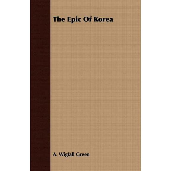 The Epic of Korea, (Paperback)