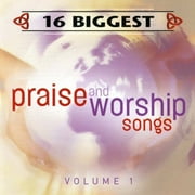 16 Biggest Praise & Worship Songs, Vol.1
