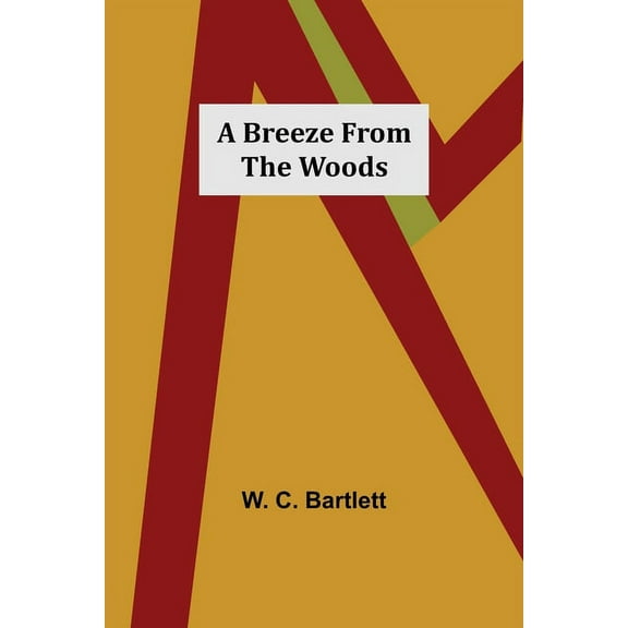 A Breeze from the Woods, (Paperback)
