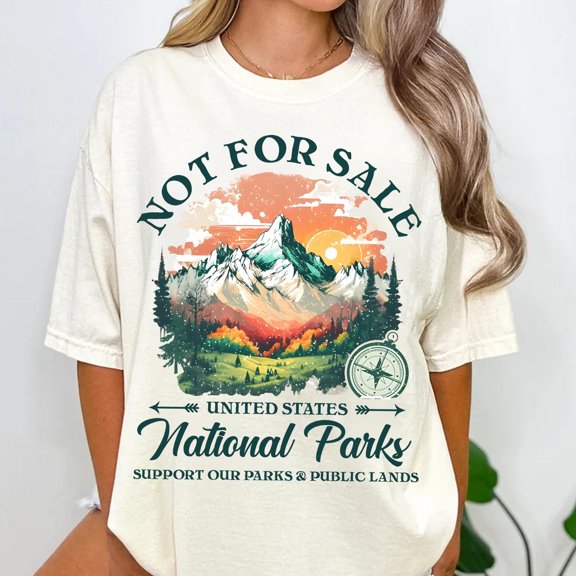 Sam Soft United States National Park Shirt National Parks "NOT FOR SALE" Shirt Support Our Parks & Public Lands TShirt