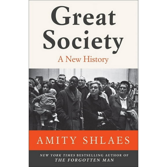 Great Society: A New History, (Hardcover)