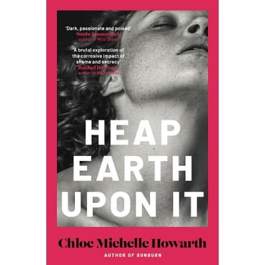 Chloe Michelle Howarth Heap Earth Upon It (Hardcover)