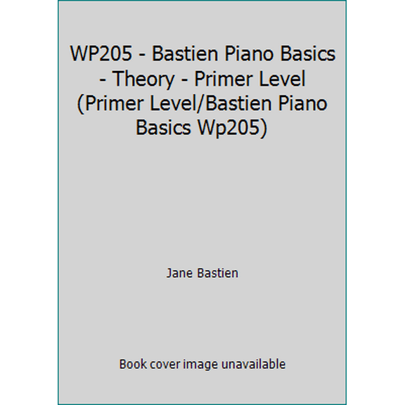 Pre-Owned WP205 - Bastien Piano Basics - Theory - Primer Level (Primer Level/Bastien Piano Basics Wp205) (Paperback) 0849752701 9780849752704