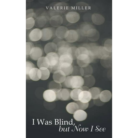 I Was Blind, but Now I See (Paperback)