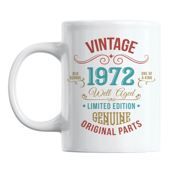 Vintage 1972, Well Aged, Birthday Year White Ceramic Coffee & Tea Mug (11oz)