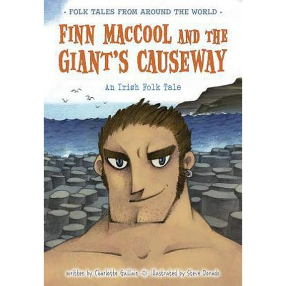 Pre-Owned Finn Maccool and the Giant's Causeway: An Irish Folk Tale (Paperback) 1410966992 9781410966995