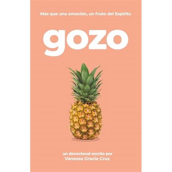 Pre-Owned Gozo: Mas Que Una Emocion, Un Fruto Del Espiritu Paperback