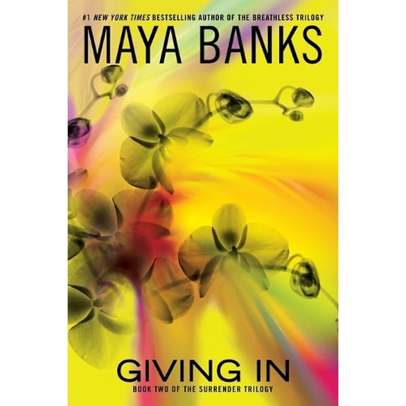 Pre-Owned Giving in (Surrender Trilogy (Maya Banks)) Paperback