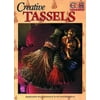 Creative Tassels [Paperback - Used]