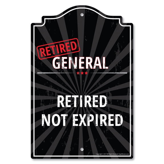 SignMission P-812-RET-General- 8 x 12 in. Plastic Sign - Retired General