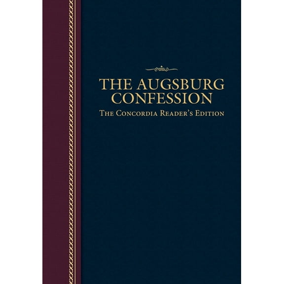 The Augsburg Confession - Concordia Reader's Edition, (Paperback)