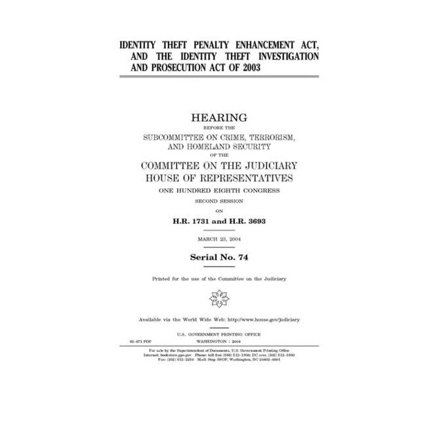 Identity Theft Penalty Enhancement Act, and the Identity Theft
