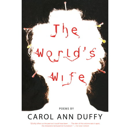 The World's Wife : Poems