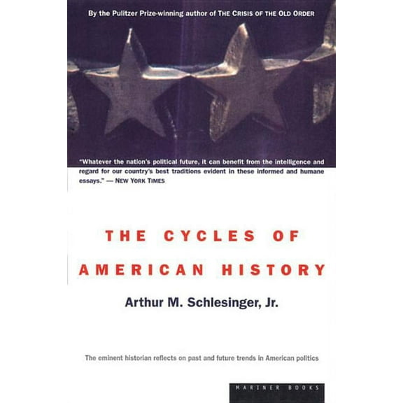 The Cycles of American History, (Paperback)