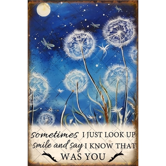 Noete Dandelion Metal Tin Sign 8x12 Inch Vintage Inspirational Wall Art "Sometimes I Just Look Up, Smile" Rustic Decor for Home, Cafe, Garden & Office