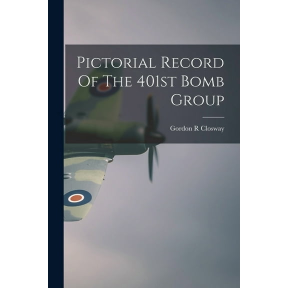 Pictorial Record Of The 401st Bomb Group, (Paperback)