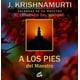 thumbnail image 1 of A LOS PIES DEL MAESTRO GAIA JIDDU KRISHNAMURTI, 1 of 2