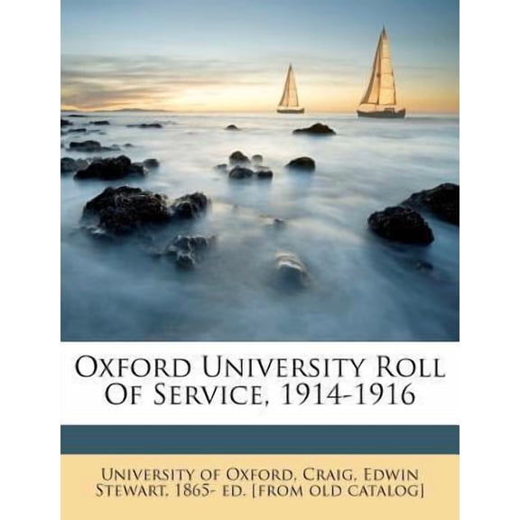 Oxford University Roll of Service, 1914-1916 Paperback