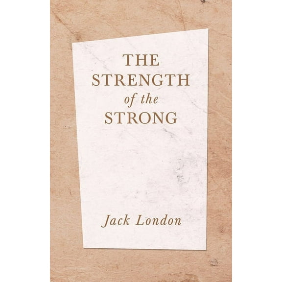 The Strength of the Strong, (Paperback)