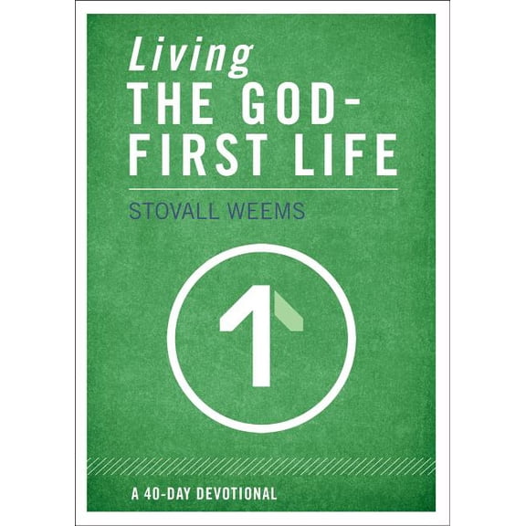 Living the God-First Life, (Paperback)