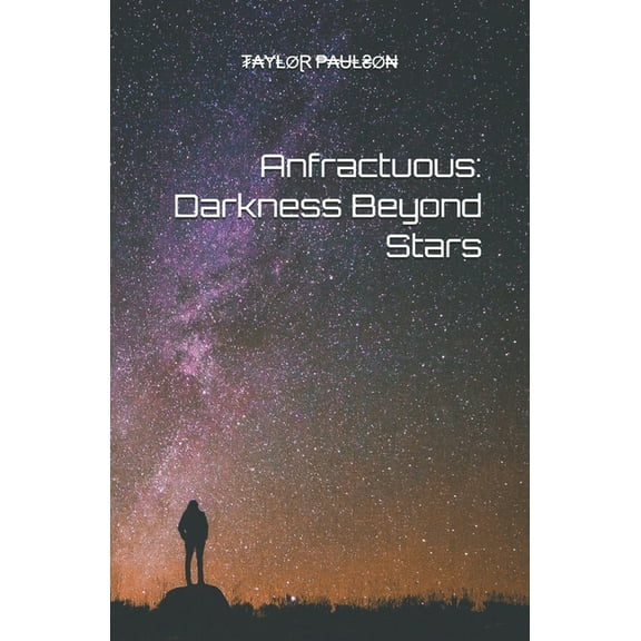 Anfractuous : Darkness Beyond Stars (Paperback)