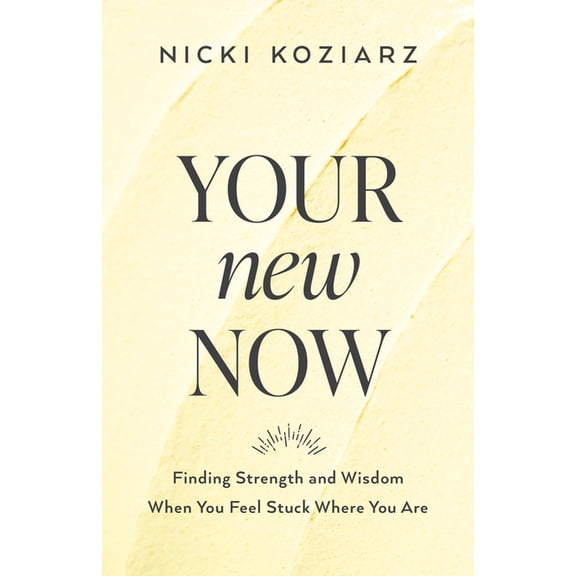 Your New Now (Hardcover)