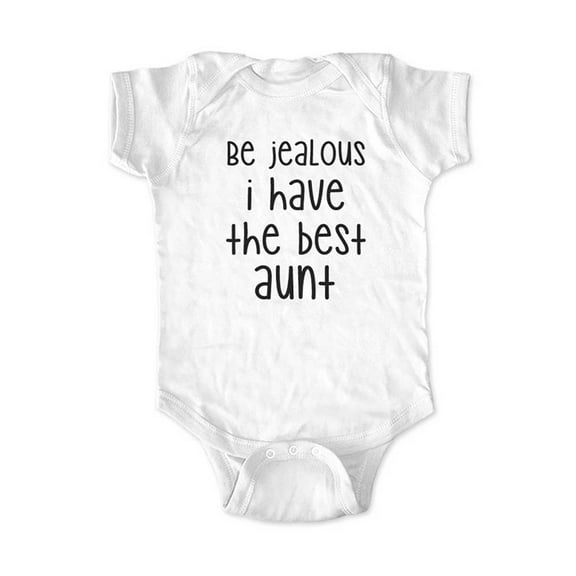 Be jealous I have the best Aunt - wallsparks cute & funny Brand - baby one piece bodysuit - Great baby shower gift!