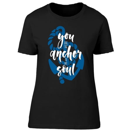 Anchor To My Soul. Blue Anchor T-Shirt Women -Image by Shutterstock Female Large