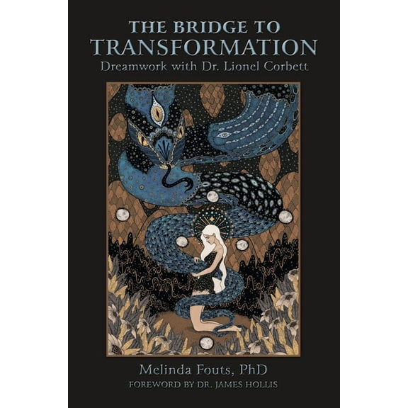 The Bridge to Transformation: Dreamwork with Dr. Lionel Corbett, (Paperback)