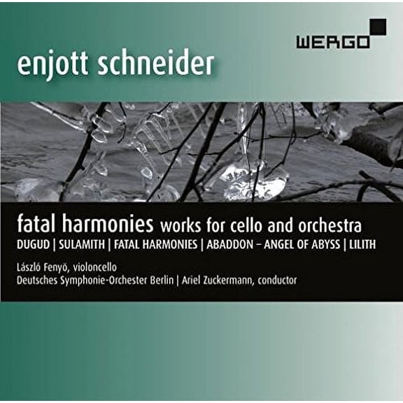 Schneider / Fenyo / Zuckermann - Fatal Harmonies - Music & Performance - CD