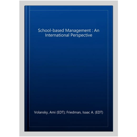 School-based Management : An International Perspective