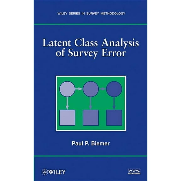 Wiley Survey Methodology Latent Class Analysis of Survey Error, (Hardcover)
