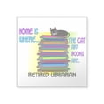 thumbnail image 1 of CafePress - Retired Librarian Home Is Where Cat Books Sticker - Square Sticker 3" x 3", 1 of 1