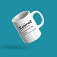 thumbnail image 2 of Retired Definition Mug I Do What I Want Retirement Gifts Ceramic Mug 11oz White, 2 of 5