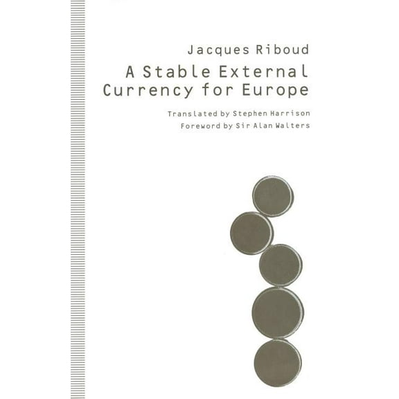 A Stable External Currency for Europe, (Paperback)