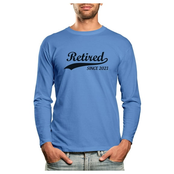 Tstars Mens Retirement Gifts Retirement Shirt Retired Since 2021 Tshirt Retired T-shirt Funny Humor Novelty Retired Tee Long Sleeve T Shirt
