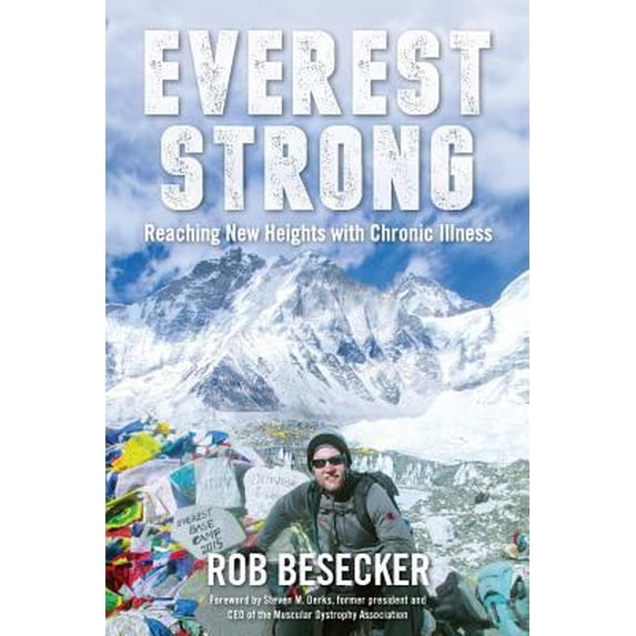 Pre-Owned Everest Strong: Reaching New Heights with Chronic Illness (Paperback)