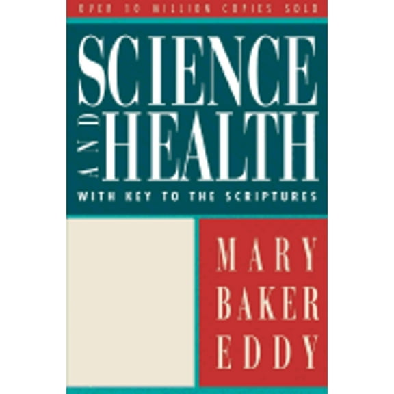 Pre-Owned Science and Health: With Key to the Scriptures (Paperback 9780879520380) by Mary Baker Eddy