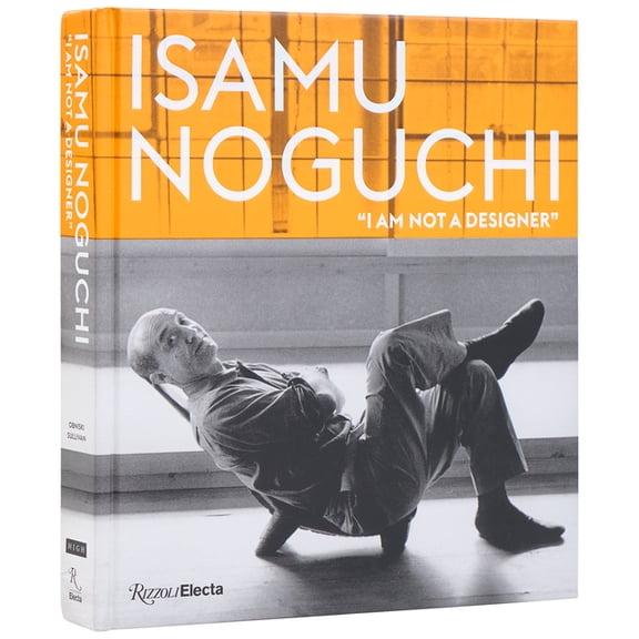 Isamu Noguchi: "I Am Not a Designer", (Hardcover)