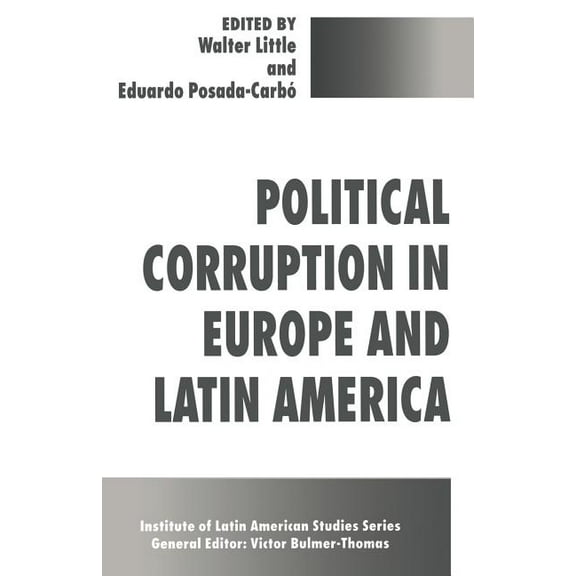 Studies of the Americas Political Corruption in Europe and Latin America, (Paperback)