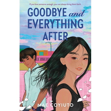 Goodbye and Everything After, (Hardcover)