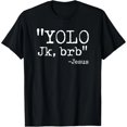 thumbnail image 1 of Playera de Mujer con Frase Bíblica "YOLO JK BRB Jesús" para Pascua - Diseño Cristiano de Broma, 1 of 7