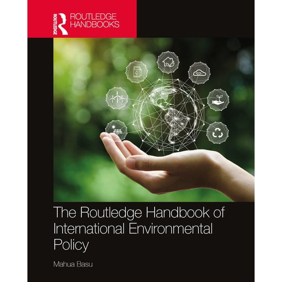 The Routledge Handbook of International Environmental Policy, (Paperback)