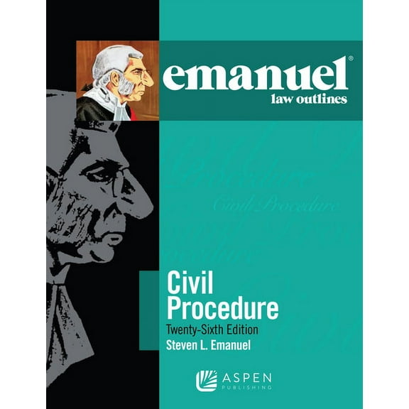 Emanuel Law Outlines Emanuel Law Outlines for Civil Procedure, (Paperback)