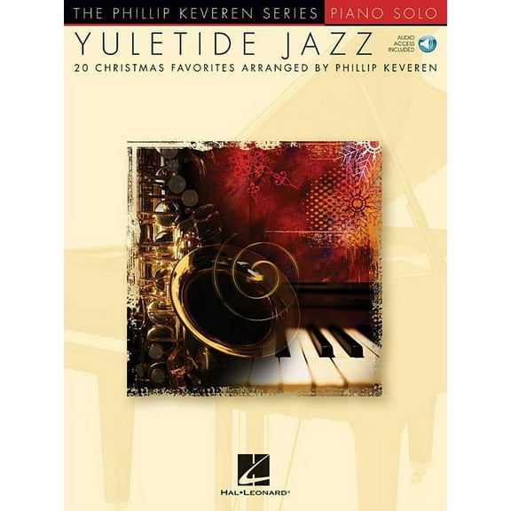 Yuletide Jazz: arr. Phillip Keveren The Phillip Keveren Series Piano Solo