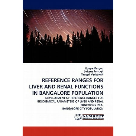 Reference Ranges for Liver and Renal Functions in Bangalore (Best Test For Renal Function)