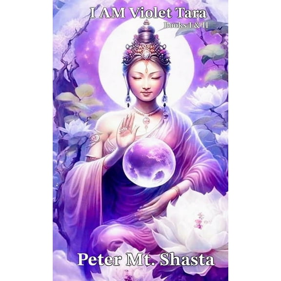 I AM Violet Tara, Books I & II, (Paperback)