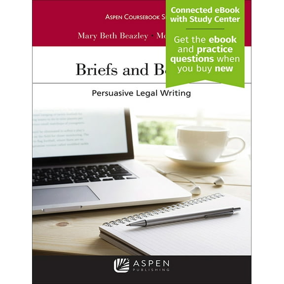 Aspen Coursebook Briefs and Beyond: Persuasive Legal Writing [Connected eBook with Study Center], (Paperback)